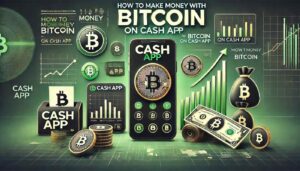 how to make money with bitcoin on cash app